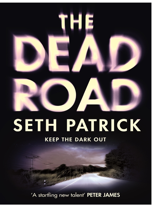 Title details for The Dead Road by Seth Patrick - Wait list